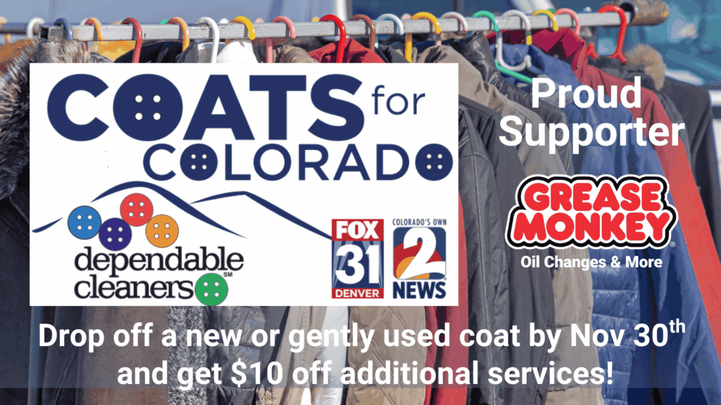 Grease Monkey - Coats for Colorado Promo. Donate a coat and get $10 off additional services. Offer ends November 30.